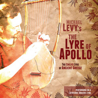 Michael Levy - The Lyre of Apollo: The Chelys Lyre of Ancient Greece