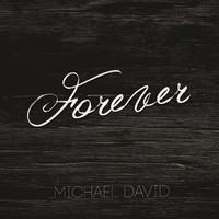 Michael David - Forever