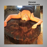 Denise Mangiardi - Crusade
