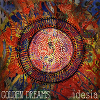 Idesia - Golden Dreams (Explicit)
