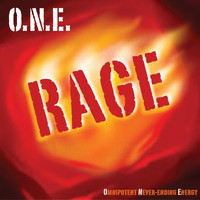 O.N.E. - Rage