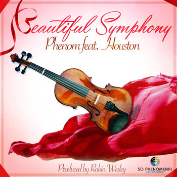 Phenom - Beautiful Symphony (feat. Houston)