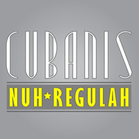 Cubanis - Nuh Regulah