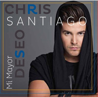 Chris Santiago - Mi Mayor Deseo