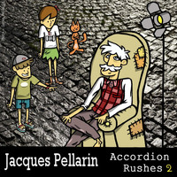 Jacques Pellarin - Accordion Rushes, Vol. 2