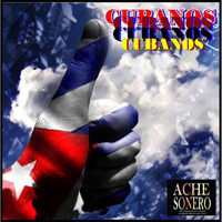 Ache Sonero - Cubanos