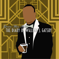 Sleepy - Grown Man Music: The Diary of William J. Gatsby