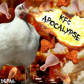 Derail - KFC Apocalypse