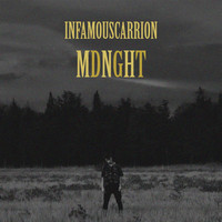 Infamouscarrion - Mdnght