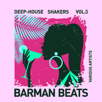 Various Artists - Barman Beats (Deep-House Shakers), Vol. 5