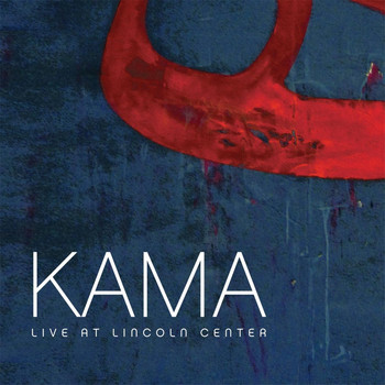 Kama - Live At Lincoln Center