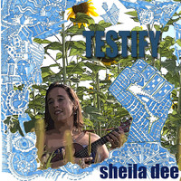 Sheila Dee - Testify