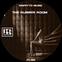 Rispetto Musiq - The Rubber Room