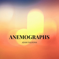 Adam Faloona - Anemographs