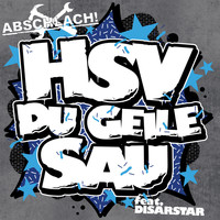 Abschlach! - HSV Du geile Sau