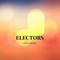 Lena Koenig - Electors