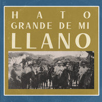 Alfredo Parra - Hato Grande de Mi Llano (Colección Diamantina Volumen I)