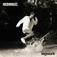 Kromanauts - Legwork