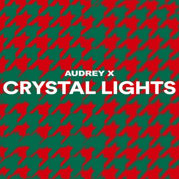 Audrey X - Crystal Lights