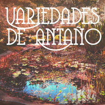 Various Artists - Variedades de Antaño