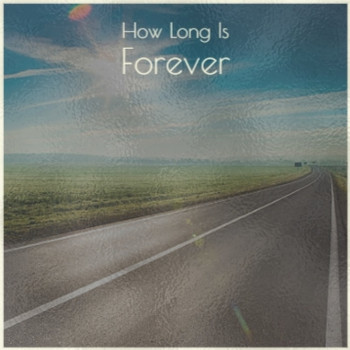 Various Artists - How Long Is Forever