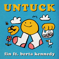Fin - Untuck (feat. Berta Kennedy)