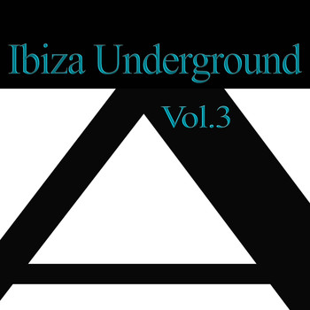 Various Artists - Ibiza Underground,Vol.3