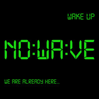 N O W A V E - NO WAVE