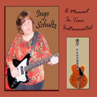 Inge Schultz - A Moment in Time Instrumental