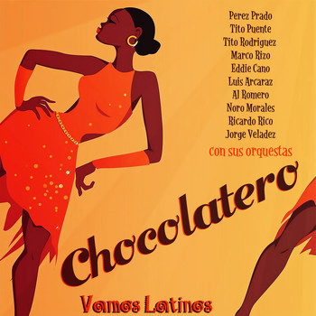 Varios Artistas - Vamos Latinos - Chocolatero