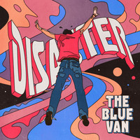 The Blue Van / The Blue Van - Disaster