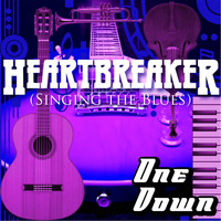 One Down - Heartbreaker (Singing the Blues)