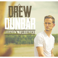 Drew Dunbar - Today's & Tomorrow's