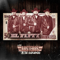 Los Austeros De Durango - El Fifty