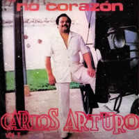 Carlos Arturo - No Corazón, Vol. 3