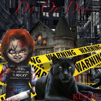 Kingo - Do Or Die (Explicit)