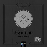 X-Calibur - G.O.A.L. (God Over All Lyricists) - Since 1985 (Explicit)