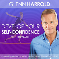 Glenn Harrold - Develop Your Self Confidence