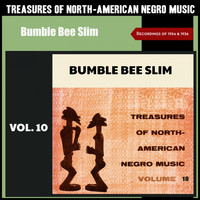 Bumble Bee Slim - Treasures of North American Negro Music, Vol. 10 (Recordings of 1934 & 1936)