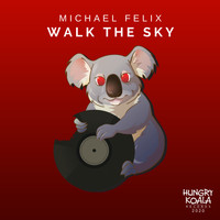 Michael Felix - Walk the Sky