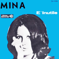 Mina - E' Inutile (1963)