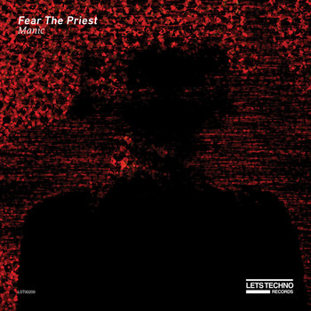 Fear The Priest - Manic