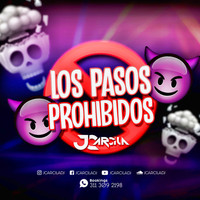 JC Arcila - Los Pasos Prohibidos (Explicit)