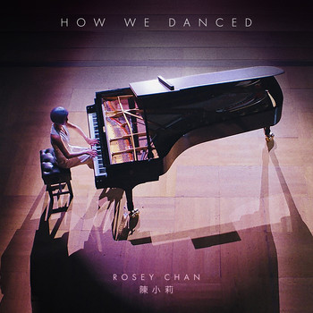 Rosey Chan - How We Danced (Solo Piano Version)