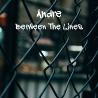 Andre / - Between the Lines