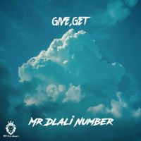 Mr Dlali Number / - Give, Get