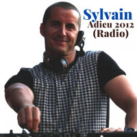 Sylvain - Adieu 2012 (Radio)