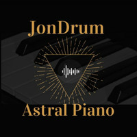 JonDrum / - Astral Piano