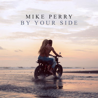 Mike Perry - By Your Side