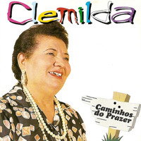 Clemilda - Caminhos do Prazer